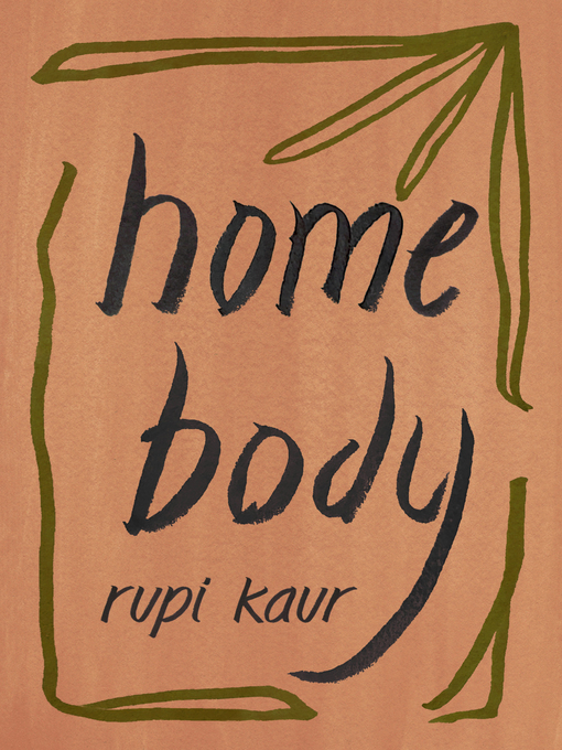 Title details for Home Body by Rupi Kaur - Available